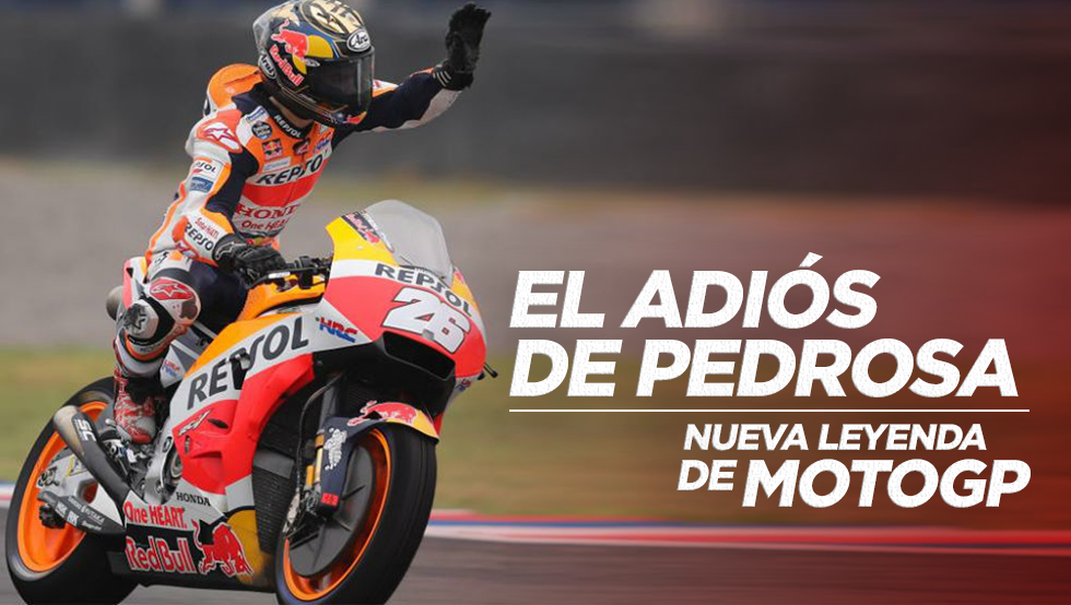 EL ADIÓS DE PEDROSA, LA NUEVA LEYENDA DE MOTOGP